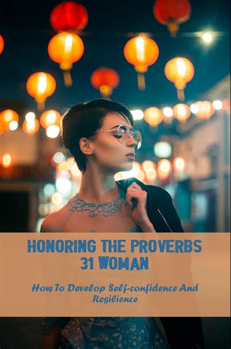 Honoring The Proverbs 31 Woman: How To Develop Self-Confidence And ...
