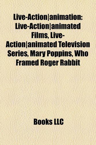 Live-Action-Animation: Live-Action-Animated Films, Live-Action-Animated ...