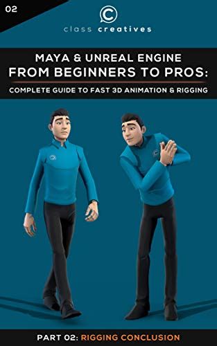 Maya & Unreal Engine | Complete Guide to fast 3D Animation and Rigging ...