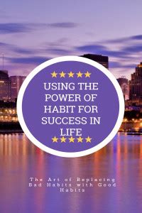 USING THE POWER OF HABIT FOR SUCCESS IN LIFE: Buy USING THE POWER OF ...