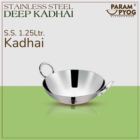 Heavy Duty Stainless Steel Deep Kadhai 1.25 Liters | Param Upyog