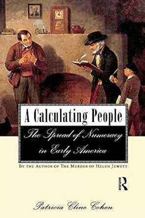 A Calculating People: The Spread of Numeracy in Early America eBook ...