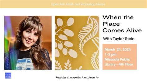 When the Place Comes Alive with Taylor Stein - Open AIR Artist-Led ...