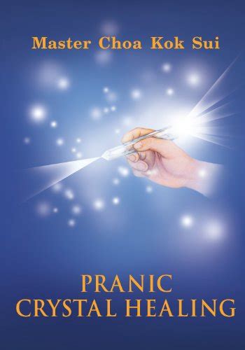 Pranic Crystal Healing eBook : Sui, Master Choa Kok: Amazon.in: Kindle ...