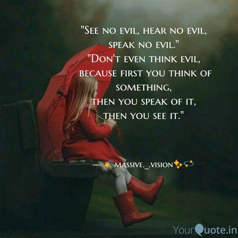 "See no evil, hear no ev... | Quotes & Writings by Shivani Gautam ...