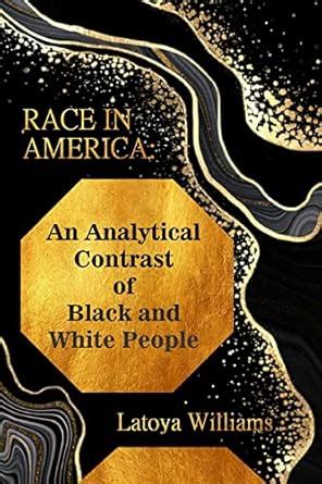 An Analytical Contrast of Black and White People eBook : Williams ...