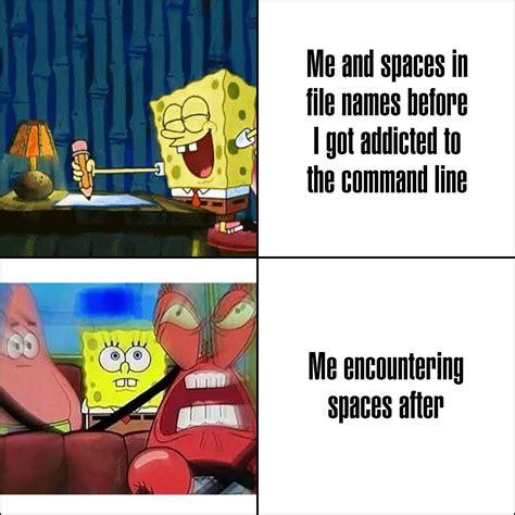 Spaces in filenames Memes · ProgrammerHumor.io