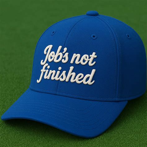 Dodgers Job's Not Finished Hat