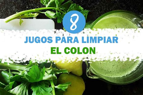 Como Limpiar El Colon