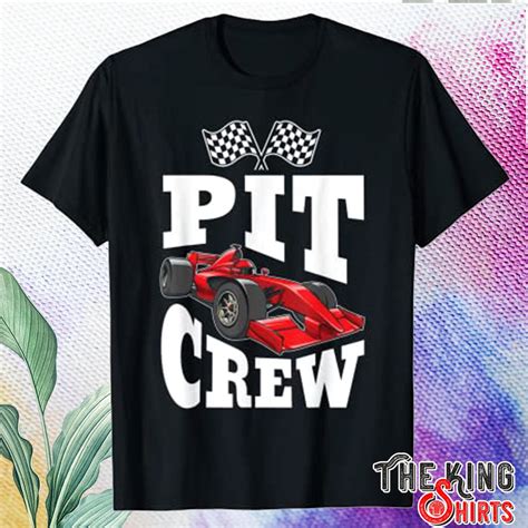 Pit Crew Racing Lover T Shirt For Unisex With Car Sport - TheKingShirts