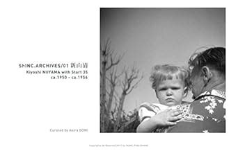 ShINC ARCHIVES 01 Kiyosih Niiyama with Start 35 (Japanese Edition ...