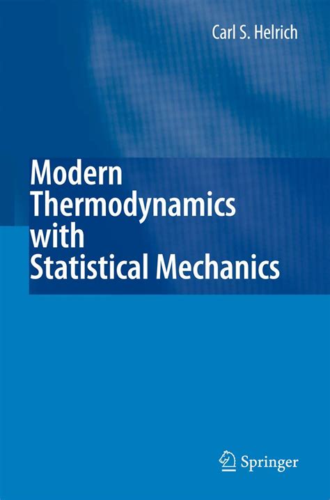 Modern Thermodynamics with Statistical Mechanics : Helrich, Carl S ...