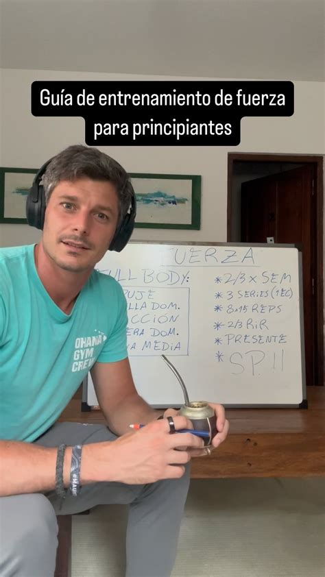 Tadeo Luque | Coach | Preparador Físico | Guía de Entrenamiento de Fuerza para Principiantes ... - entrenamientos de fuerza para principiantes