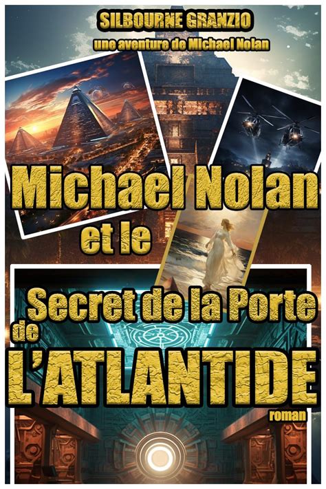 Michael Nolan et le Secret de la Porte de l'Atlantide (Les Aventures de ...