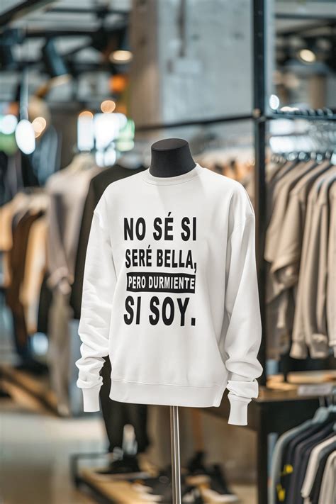 No Se Si Sere Bella, Pero Durmiente Si Soy | Spanish Saying Tshirt ...