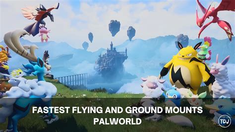 Palworld - Fastest Flying and Ground Mounts | The Daily Juice