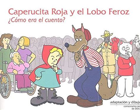 CAPERUCITA ROJA Y EL LOBO FEROZ: ¿Cómo era el cuento? : DIAZ "KAFFA ...
