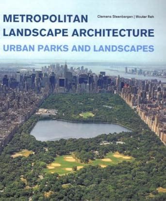 Buy Metropolitan Landscape Architecture - Urban Parks and Landscapes ...
