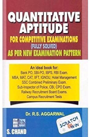 QUANTITATIVE APTITUDE FOR COMPETITIVE EXAMINATIONS( FULLY SOLVED ) : S ...