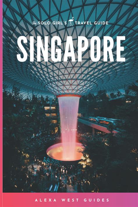 Buy Singapore: The Solo Girl's Travel Guide Book Online at Low Prices ...