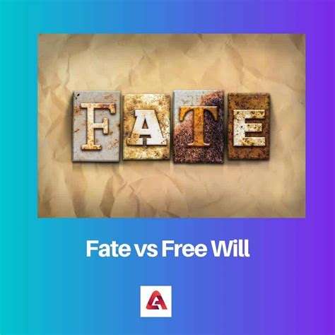 Fate vs Free Will: Difference and Comparison