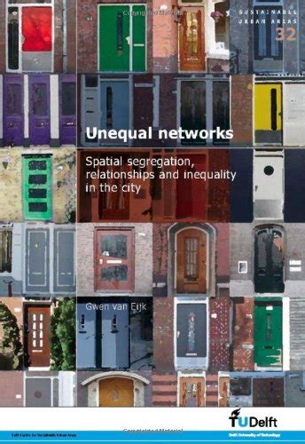 Buy Unequal Networks: Spatial Segregation, Relationships and Inequality ...