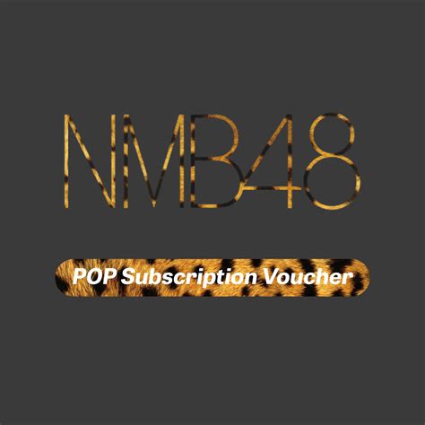 NMB48 POP Subscription Voucher
