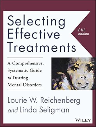 Selecting Effective Treatments: A Comprehensive, Systematic Guide to ...