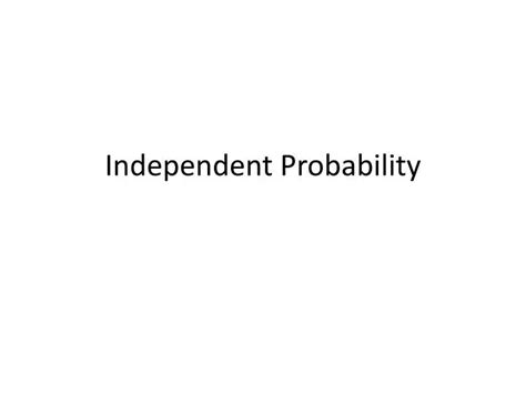 Image result for Independence Probability Formula