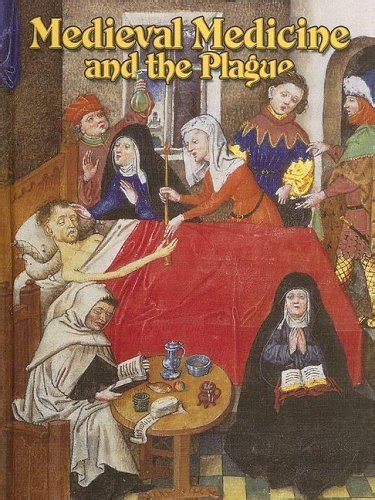Medieval Medicine and the Plague (Medieval Worlds S.) : Ellion, Lynne ...