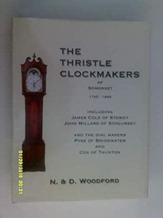 Buy The Thristle Clockmakers of Somerset: Including James Cole of ...