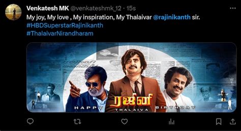 Rajinikanth turns 73: Dhanush and fans wish Thalaivar a happy birthday ...