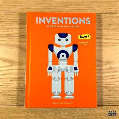 Inventions - 40 idées révolutionnaires - Robert Pince, Le Duo ...