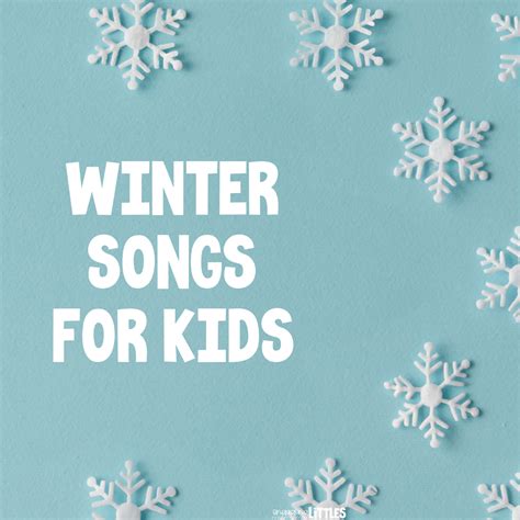 Winter Songs for Kids - Engaging Littles