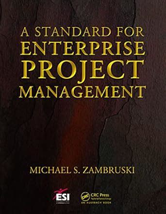 A Standard for Enterprise Project Management : Zambruski, Michael S ...