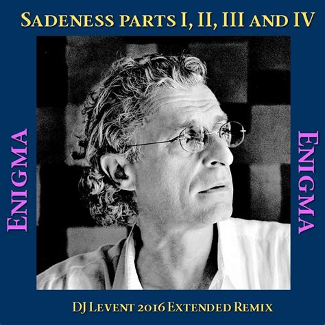 Stream Enigma - Sadeness Parts I,II,III and IV (2016 Extended Mix) by ...