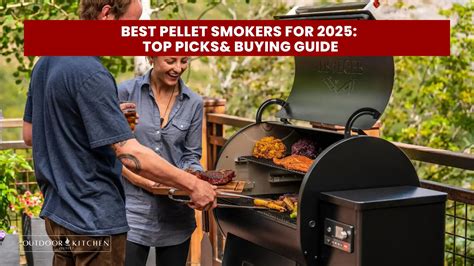 Best Pellet Smokers for 2025 | Top Picks & Buying Guide