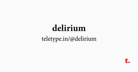 @delirium — Teletype