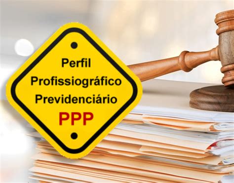 Perfil Profissiográfico Previdenciário - PPP | ETHOSX Consultoria ERP ...