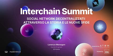 Interchain Summit: Social Media Decentralizzati, Impact Hub Milano, 20 June