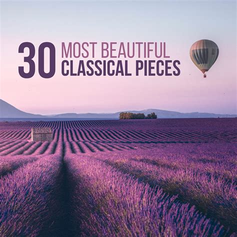 30 Most Beautiful Classical Music Pieces - Halidon