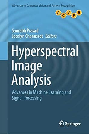 Hyperspectral Image Analysis: Advances in Machine Learning and Signal ...