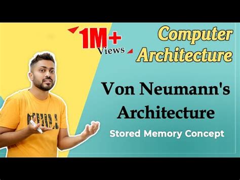 Von Neumann's Architecture: Stored Memory Concept Video Lecture - Crash ...