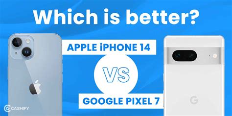 Google Pixel 7 Vs Apple iPhone 14: Which Is Better? | Cashify Blog