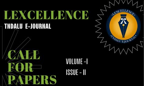 Call for Papers | Lexcellence E Journal Vol 1 Issue 2 | SOEL, TNDALU ...