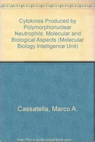 Buy Cytokines Produced by Polymorphonuclear Neutrophils: Molecular and ...
