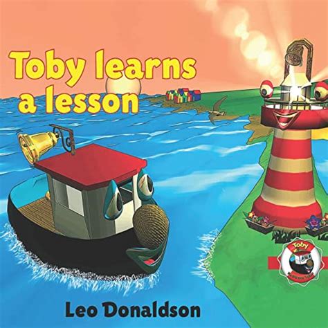 Buy Toby Learns a Lesson: A Children's Book About a Little Tugboat ...
