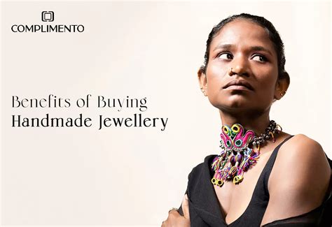 Benefits of Buying Handmade Jewellery – Complimento