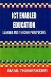 Buy ICT Enabled Education: Learner and Teacher Perspective Book Online ...