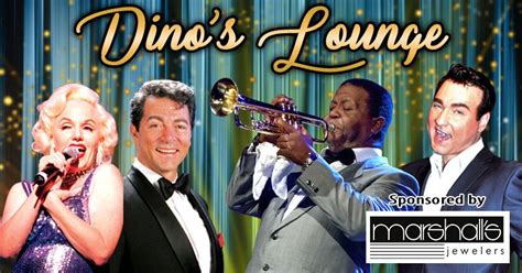 Dinos Lounge - A Tribute to Dean Martin, Marilyn Monroe, Louis ...